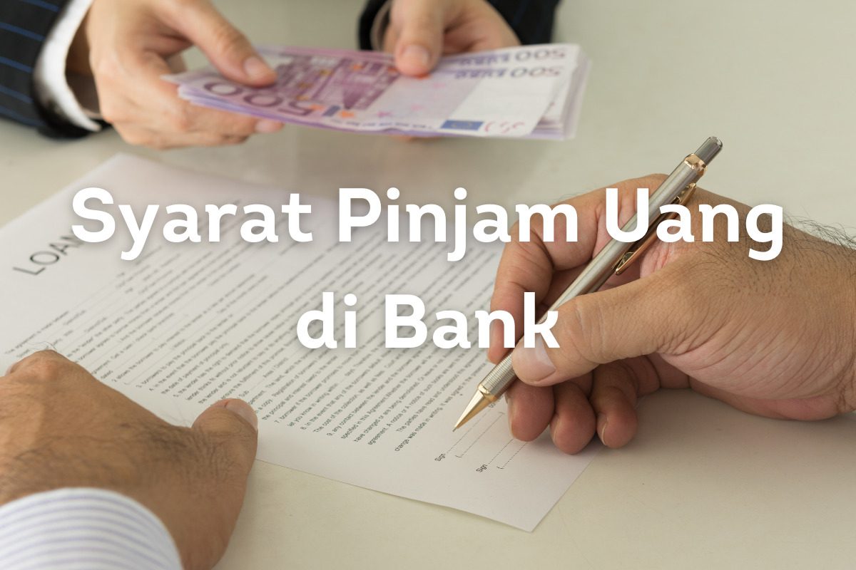 syarat pinjam uang di bank terbaru