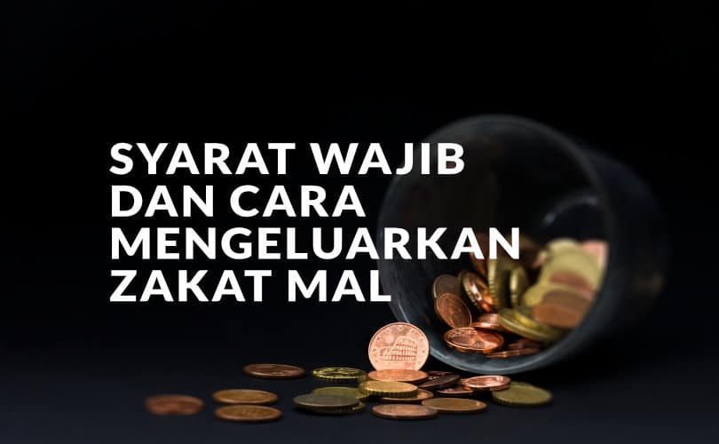 syarat wajib seseorang mengeluarkan zakat mal terbaru