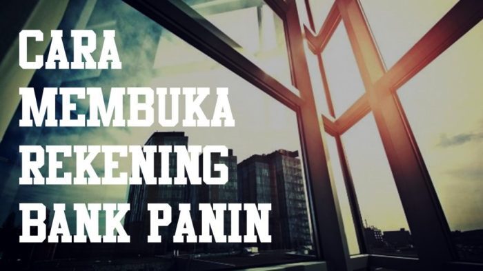 syarat membuka rekening Bank Panin Bank tanpa npwp terbaru