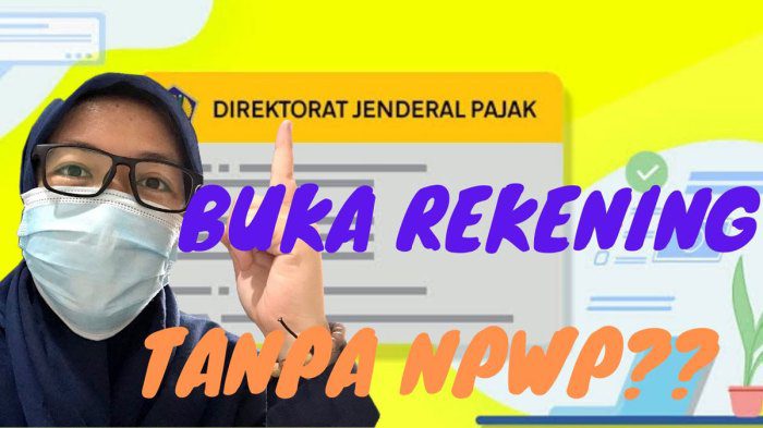 syarat membuka rekening Bank Bengkulu tanpa npwp