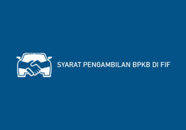 syarat pengambilan bpkb di fif