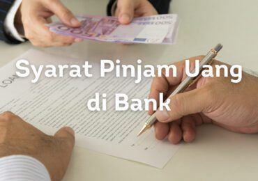 syarat pinjam uang di bank terbaru